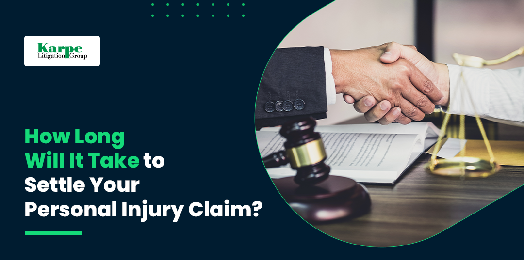 How Long Will It Take to Settle Your Personal Injury Claim?