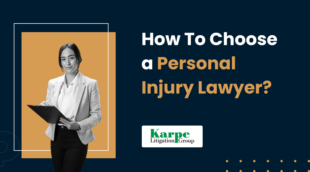 How To Choose a Personal Injury Lawyer?