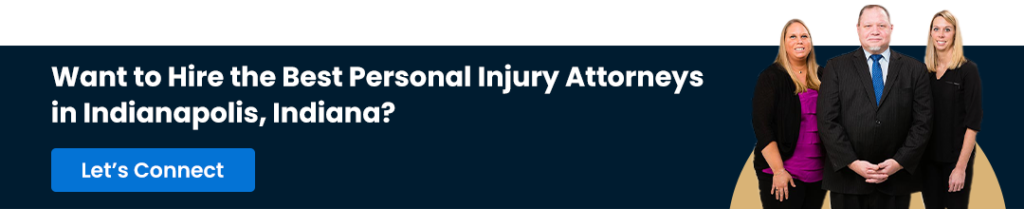Want to Hire the Best Personal Injury Attorneys in  Indianapolis, Indiana?