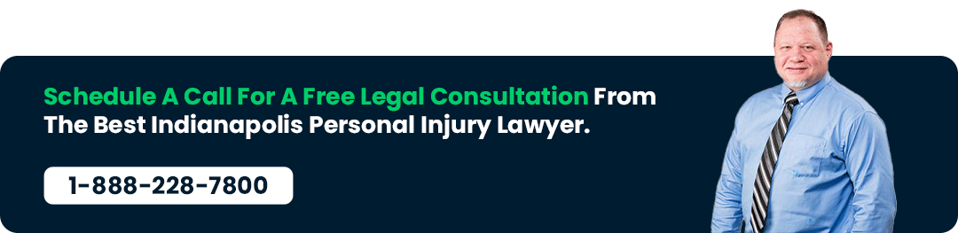 Schedule A Call For A Free Legal Consultation From The Best Indianapolis Personal Injury Lawyer.