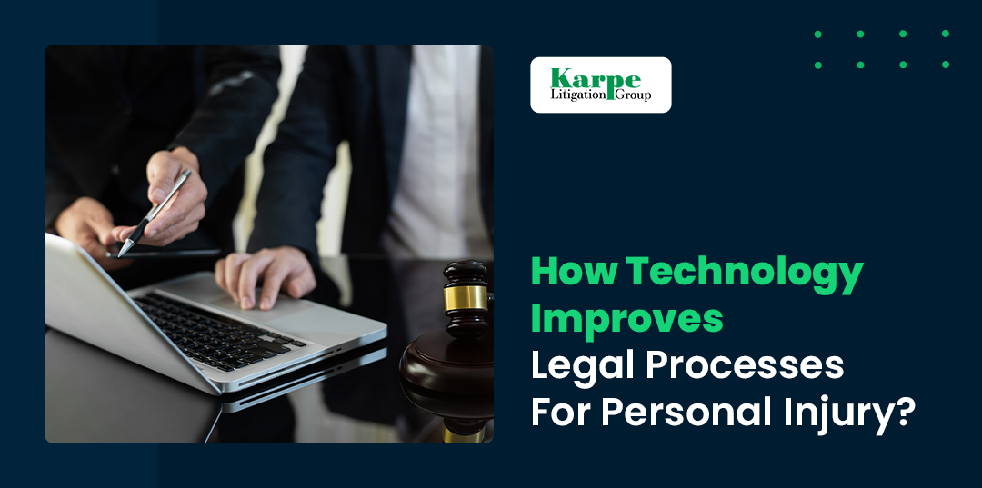 How Technology Improves Legal Processes for Personal Injury?