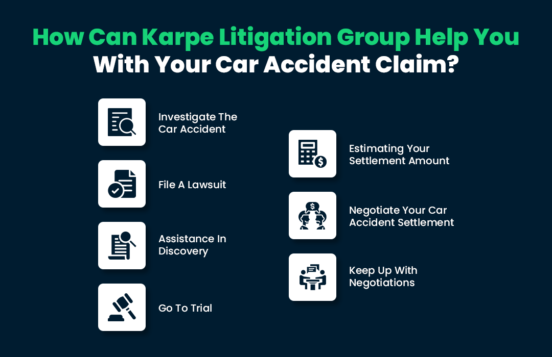 How can Karpe Litigation Group Help You with Your Car Accident Claim