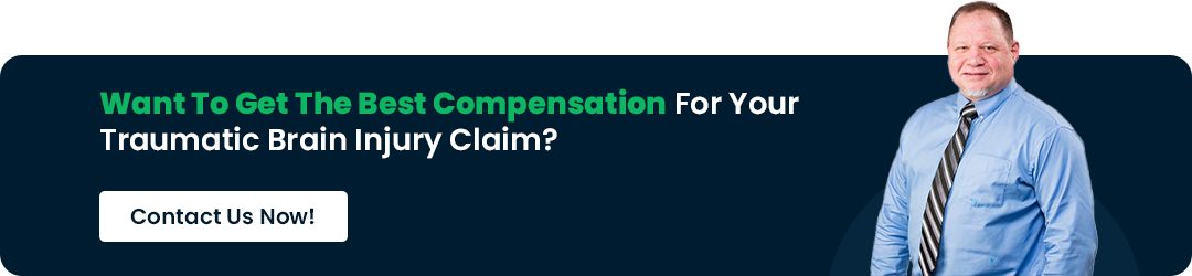 Want To Get The Best Compensation For Your Traumatic Brain Injury Claim
