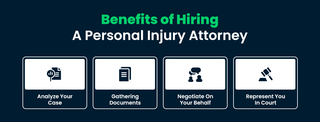 Benefits of Hiring A Personal Injury Attorney