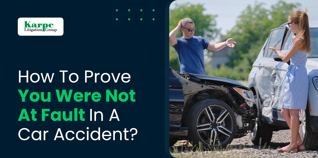 How To Prove You Were Not At Fault In A Car Accident