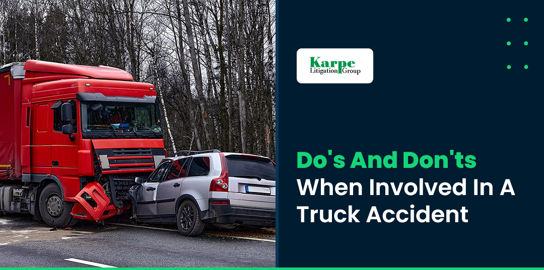 Do's and Don'ts When Involved in a Truck Accident