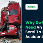 Why Do You Need An Indiana Semi Truck Accident Lawyer