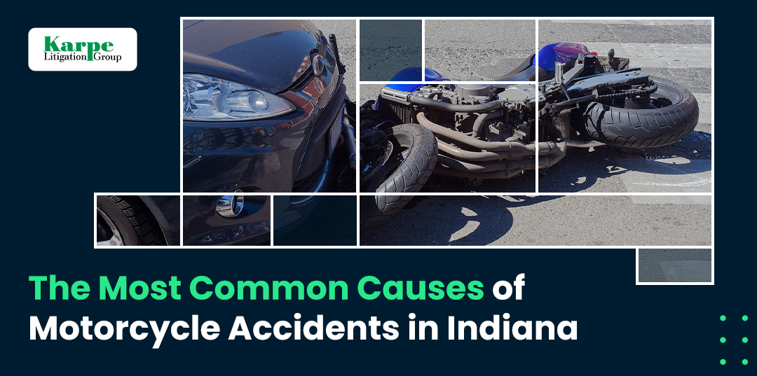 The Most Common Causes of Motorcycle Accidents In Indiana