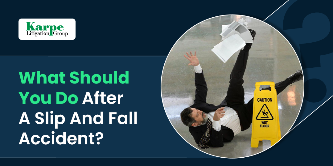 What Should You Do After a Slip and Fall Accident?