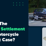 What is the Average Settlement for a Motorcycle Accident Case?