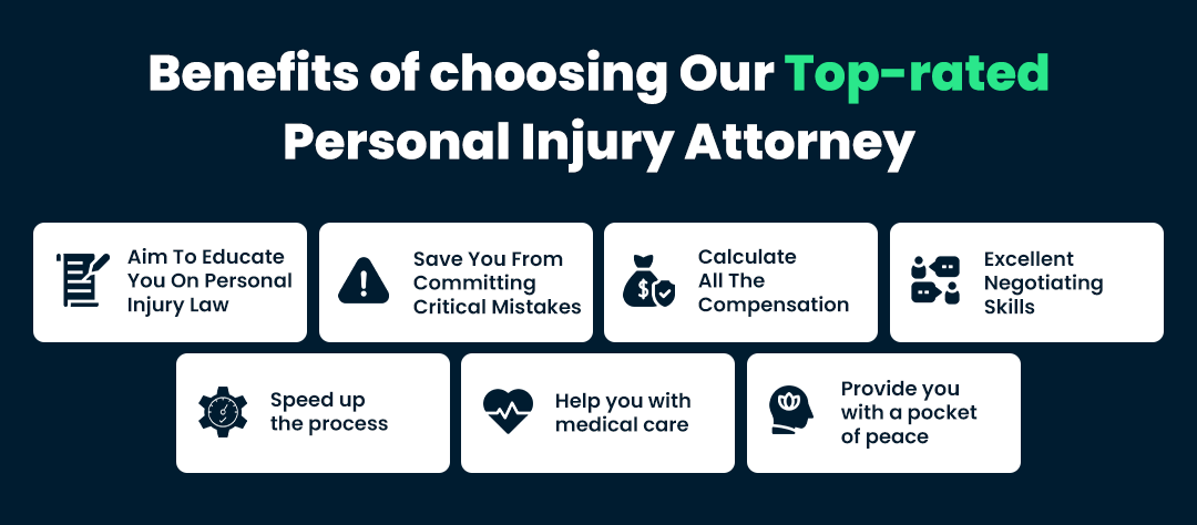 Benefits of choosing Our Top-rated Personal Injury Attorney