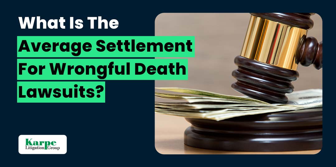 What Is the Average Settlement for Wrongful Death Lawsuits?